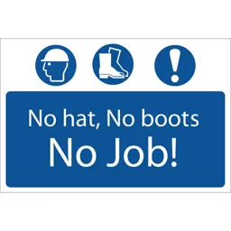 Draper No Hat No Boots No Job Sign - 600mm, 400mm, Standard